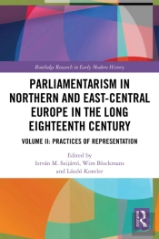 Parliamentarism In Northern And East-Central Europe In The Long Eighteenth Century