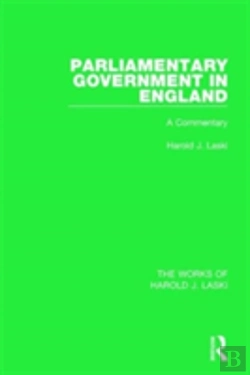 Bertrand.pt - Parliamentary Government In England (Works Of Harold J. Laski)