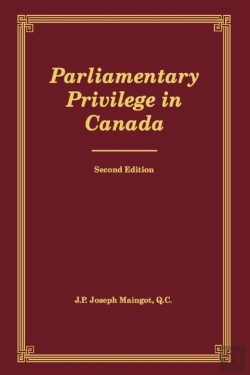Bertrand.pt - Parliamentary Privilege In Canada