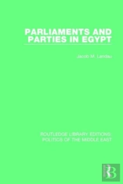 Parliaments And Parties In Egypt