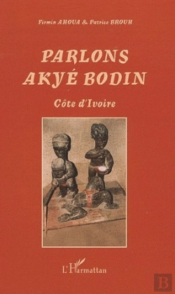Bertrand.pt - Parlons Akyé Bodin ; Côte D'Ivoire