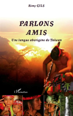 Bertrand.pt - Parlons Amis ; Une Langue Aborigène De Taïwan