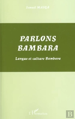 Bertrand.pt - Parlons Bambara ; Langue Et Culture Bambara