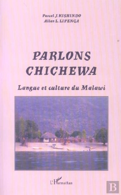 Bertrand.pt - Parlons Chichewa ; Langue Et Culture Du Malawi