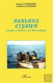 Parlons Ciyawo ; Langue Et Culture Du Mozambique