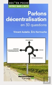 Parlons Décentralisation En 30 Questions