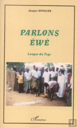Bertrand.pt - Parlons Ewe ; Langue Du Togo