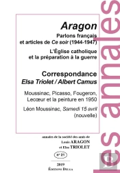 Parlons Français Et Articles De Ce Soir (1944-1947) : Annales De La Société Des Amis De Louis Aragon Et Elsa Triolet N°21