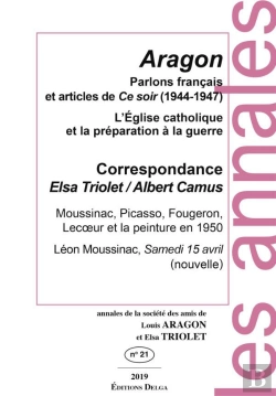 Bertrand.pt - Parlons Français Et Articles De Ce Soir (1944-1947) : Annales De La Société Des Amis De Louis Aragon Et Elsa Triolet N°21