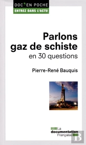 Parlons Gaz De Schiste En 30 Questions