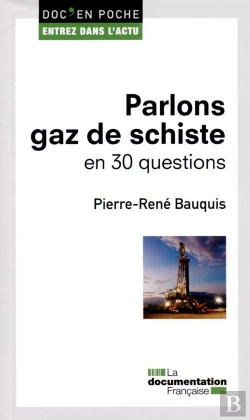 Bertrand.pt - Parlons Gaz De Schiste En 30 Questions