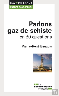 Bertrand.pt - Parlons Gaz De Schiste En 30 Questions