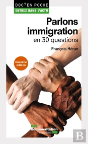 Parlons Immigration En 30 Questions