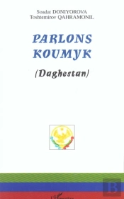 Parlons Koumyk ; Daghestan