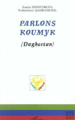 Bertrand.pt - Parlons Koumyk ; Daghestan