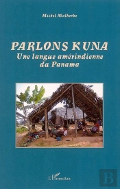 Parlons Kuna : Une Langue Amérindienne Du Panama