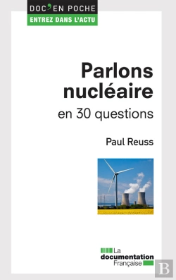 Bertrand.pt - Parlons Nucleaire En 30 Questions