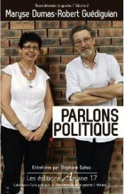 Parlons Politique - Entretiens Avec Maryse Dumas Et Robert Guediguian