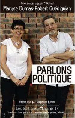 Bertrand.pt - Parlons Politique - Entretiens Avec Maryse Dumas Et Robert Guediguian