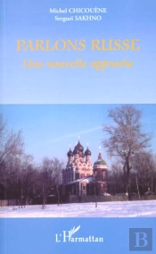 Parlons Russe ; Une Nouvelle Approche