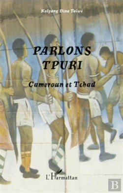 Bertrand.pt - Parlons Tpuri ; Cameroun Et Tchad