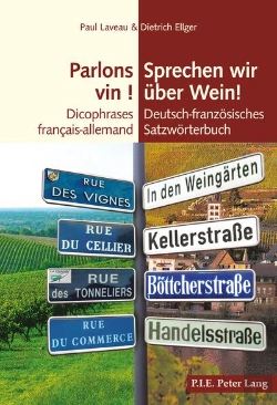 Bertrand.pt - Parlons Vin !   Sprechen Wir Über Wein! : Dicophrases Français-Allemand   Deutsch-Franzosisches Satzworterbuch