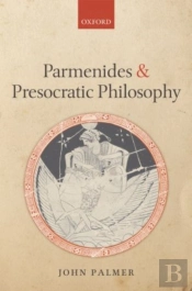 Parmenides And Presocratic Philosophy