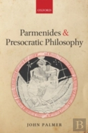 Parmenides And Presocratic Philosophy