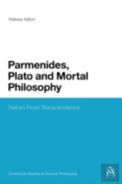 Parmenides Plato & Mortal Philosophy