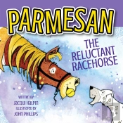 Parmesan The Reluctant Racehorse