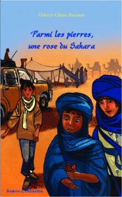 Parmi Les Pierres, Une Rose Du Sahara