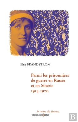 Bertrand.pt - Parmi Les Prisonniers De Guerre En Russie Et En Sibérie ; 1914-1920