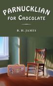 Parnucklian For Chocolate