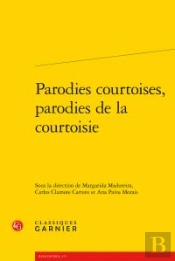 Parodies Courtoises, Parodies De La Courtoisie