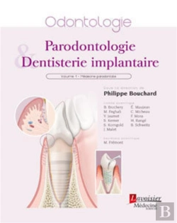 Bertrand.pt - Parodontologie Et Dentisterie Implantaire Tome 1 ; Médecine Parodontale