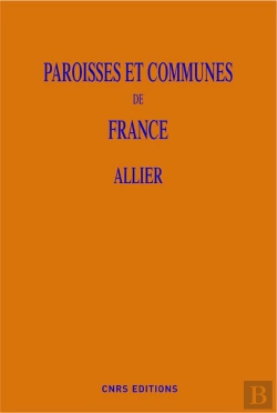 Bertrand.pt - Paroisses Et Communes De France : L'Allier