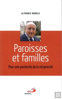 Bertrand.pt - Paroisses Et Familles - Pour Une Pastorale De La Reciprocite