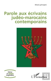 Parole Aux Écrivains Judéo-Marocains Contemporains