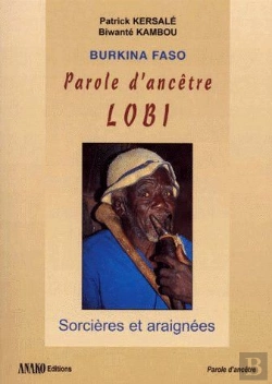 Bertrand.pt - Parole D'Ancêtre Lobi ; Sorciers Et Araignées