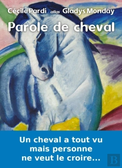 Bertrand.pt - Parole De Cheval : Car Un Cheval Avait Tout Vu...