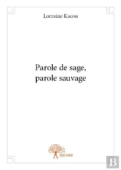 Bertrand.pt - Parole De Sage, Parole Sauvage