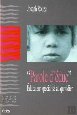 Bertrand.pt - Parole D'Education , L'Educateur Specialise Au Quotidien