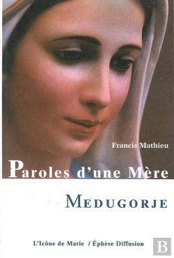 Bertrand.pt - Parole D'Une Mère Medugorje
