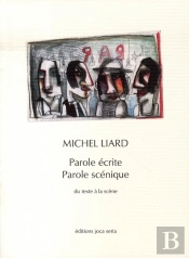 Parole Écrite, Parole Scénique ; Du Texte À La Scène