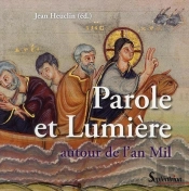 Parole Et Lumière Autour De L'An Mil