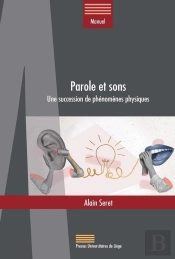 Parole Et Sons : Une Succession De Phénomènes Physiques