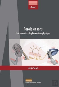 Bertrand.pt - Parole Et Sons : Une Succession De Phénomènes Physiques