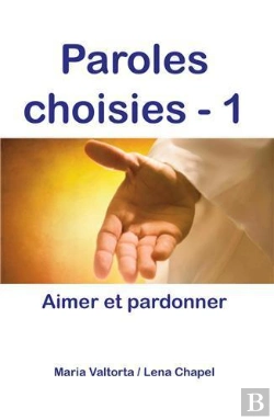 Bertrand.pt - Paroles Choisies Tome 1 ; Aimer Et Pardonner