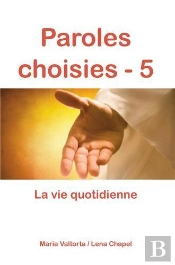 Paroles Choisies Tome 5 ; La Vie Quotidienne