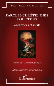 Paroles Chrétiennes Pour Tous : Contresens Et Vérité